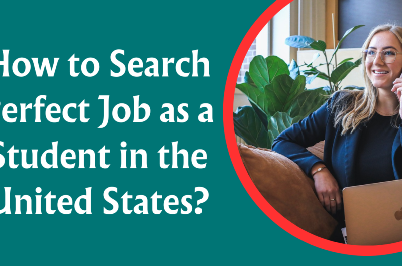 How to Search Perfect Job as a Student in the United States?