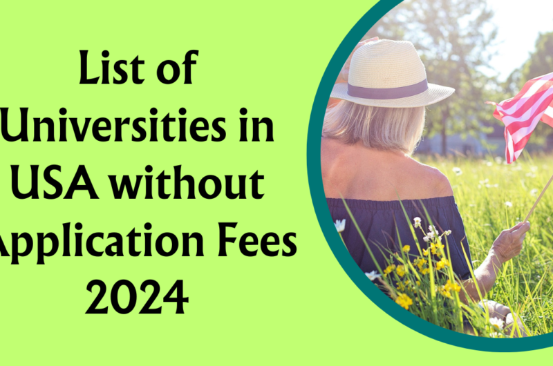 List of Universities in USA without Application Fees 2024