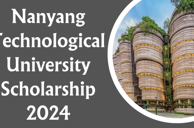 Nanyang Technological University Scholarship 2024