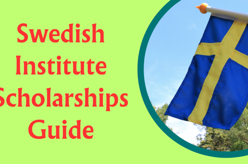 Swedish Institute Scholarships Guide