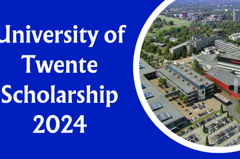 University of Twente Scholarship 2024