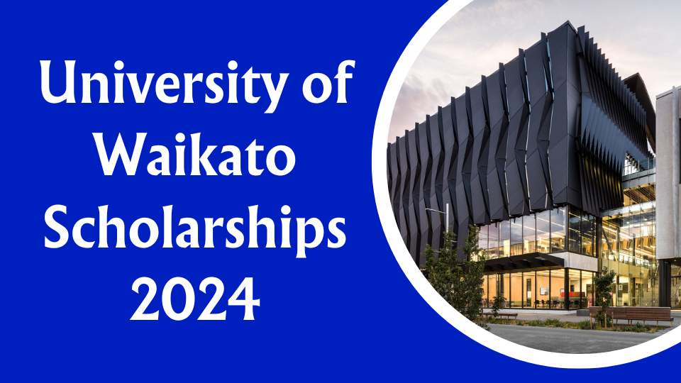 University of Waikato Scholarships 2024